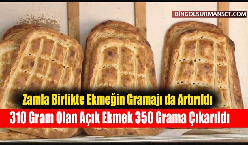 Zamla Birlikte Ekmeğin Gramajı da Artırıldı