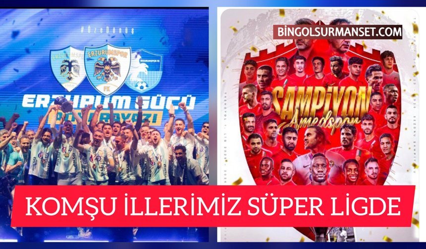 Komşu İllerimiz Süper Ligde