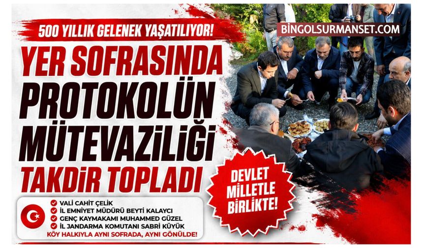 Yer Sofrasında Protokolün Mütevaziliği Takdir Topladı