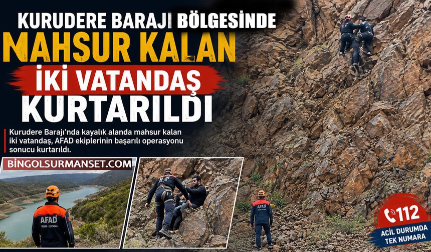 Kurudere Barajı Bölgesinde Mahsur Kalan İki Vatandaş Kurtarıldı
