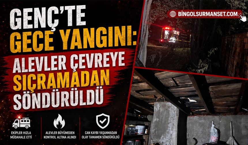 Genç’te Gece Yangını: Alevler Çevreye Sıçramadan Söndürüldü