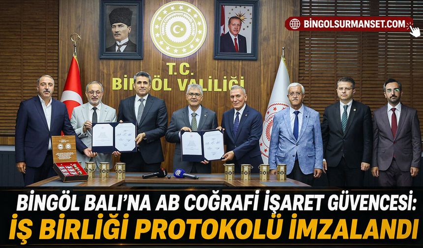 Bingöl Balı’na AB Coğrafi İşaret Güvencesi: İş Birliği Protokolü İmzalandı