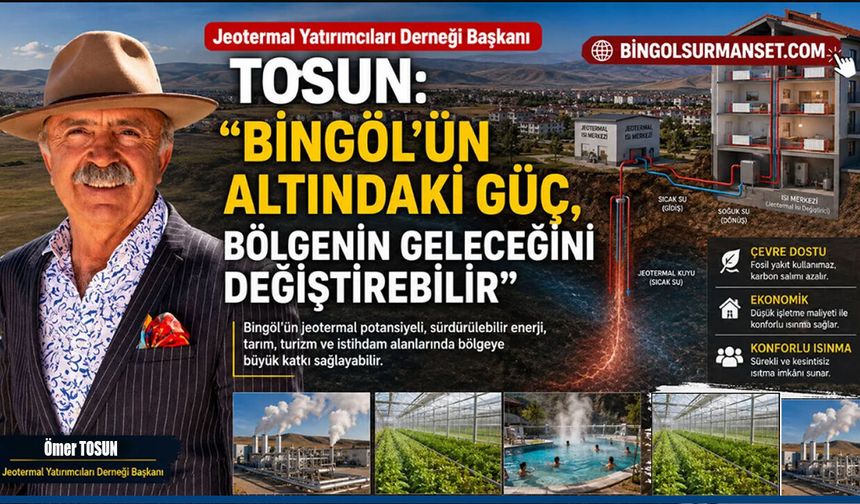 "Bingöl'ün Altındaki Güç, Bölgenin Geleceğini Değiştirebilir"