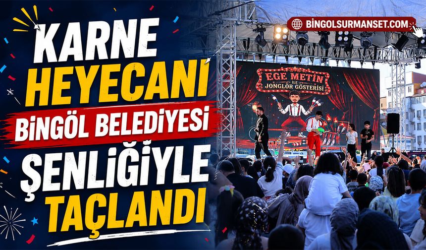 Karne Heyecanı Bingöl Belediyesi Şenliğiyle Taçlandı