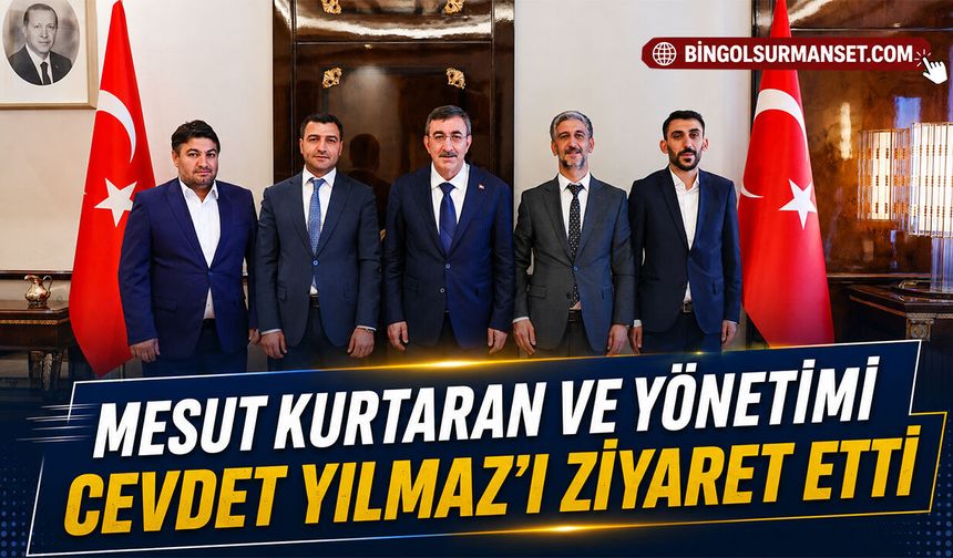 Mesut Kurtaran ve Yönetimi Cevdet Yılmaz’ı Ziyaret Etti