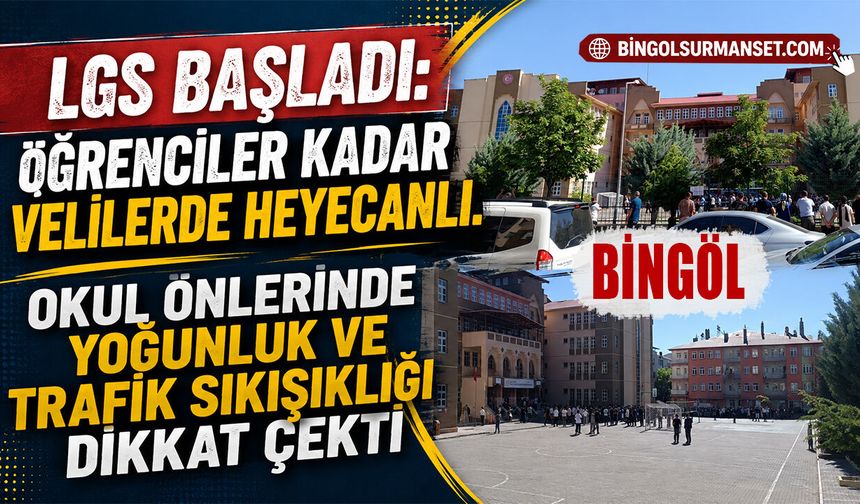 LGS Başladı: Öğrenciler Kadar Velilerde Heyecanlı