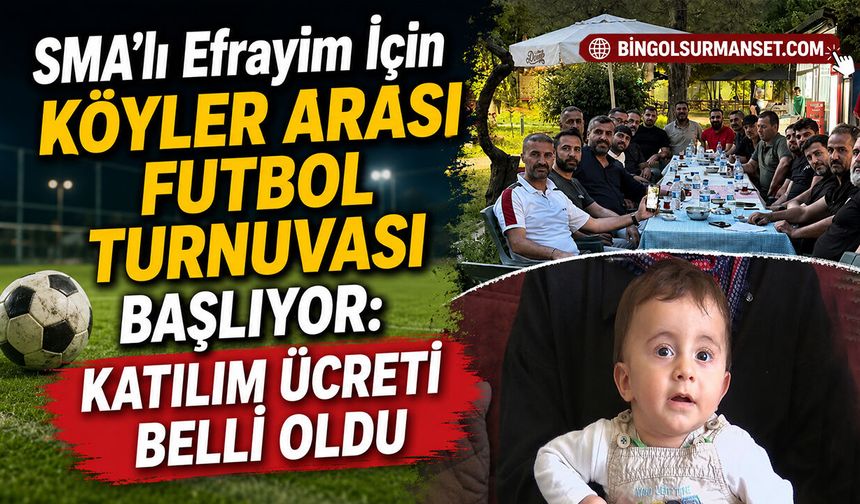 SMA’lı Efrayim İçin Köyler Arası Futbol Turnuvası Başlıyor