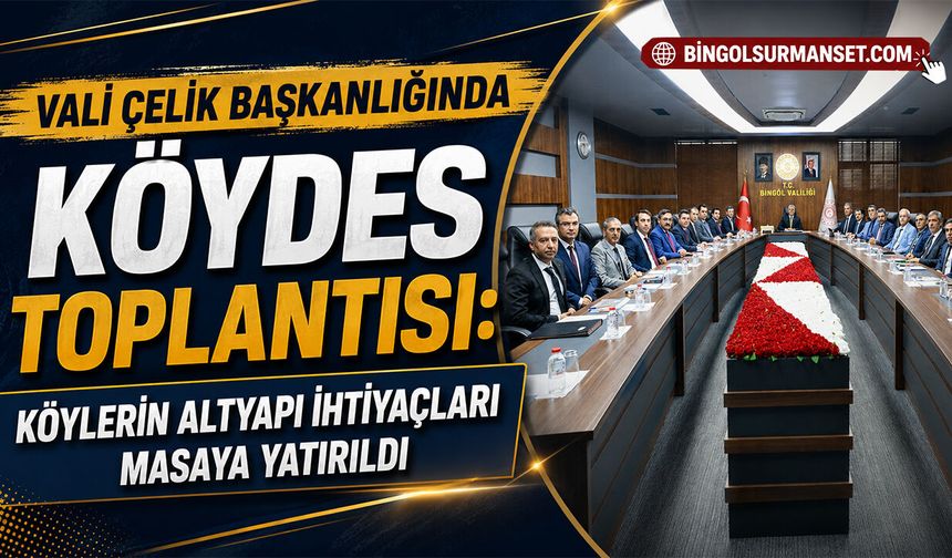 Vali Çelik Başkanlığında KÖYDES Toplantısı Yapıldı