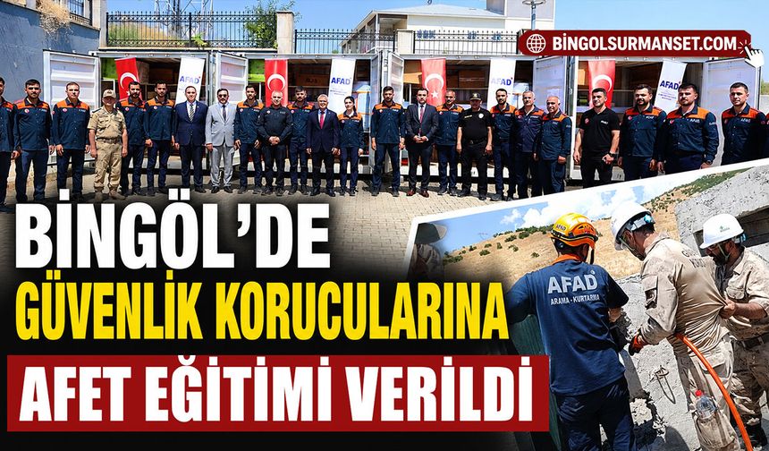 Bingöl’de Güvenlik Korucularına Afet Eğitimi Verildi