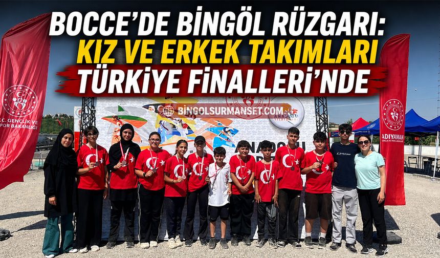 Bocce’de Bingöl Rüzgarı: Kız ve Erkek Takımları Türkiye Finalleri’nde