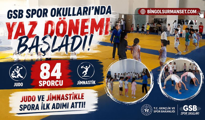 GSB Spor Okulları’nda Yaz Dönemi Jimnastik ve Judo ile Başladı