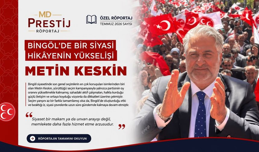 Bingöl'de Bir Siyasi Hikâyenin Yükselişi: Metin Keskin