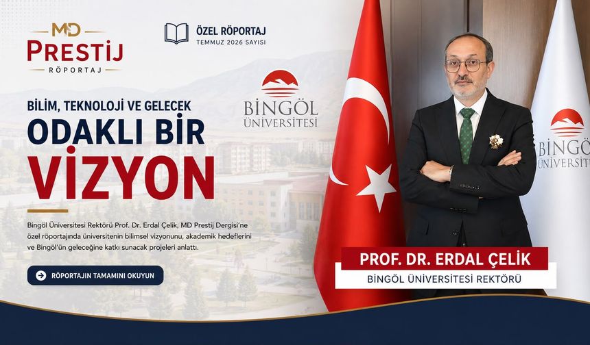 Rektör Çelik ile Bilim, Teknoloji ve Gelecek  Odaklı Bir Vizyon