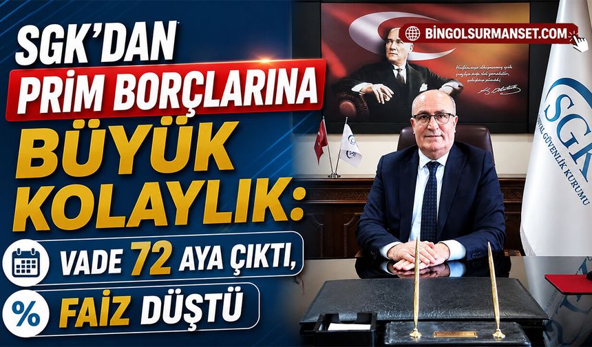 SGK’dan Prim Borçlarına Büyük Kolaylık: Vade 72 Aya Çıktı, Faiz Düştü