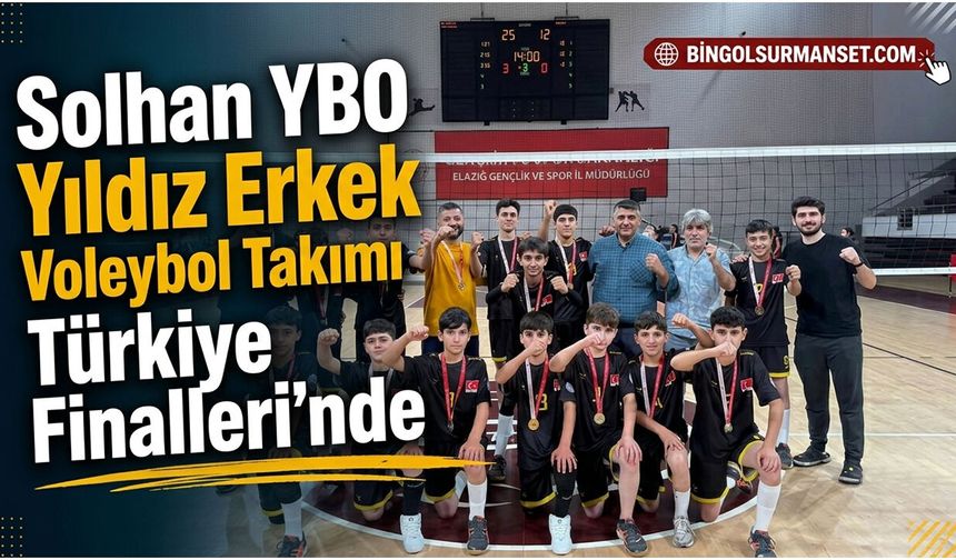 Solhan YBO Yıldız Erkek Voleybol Takımı Türkiye Finalleri’nde