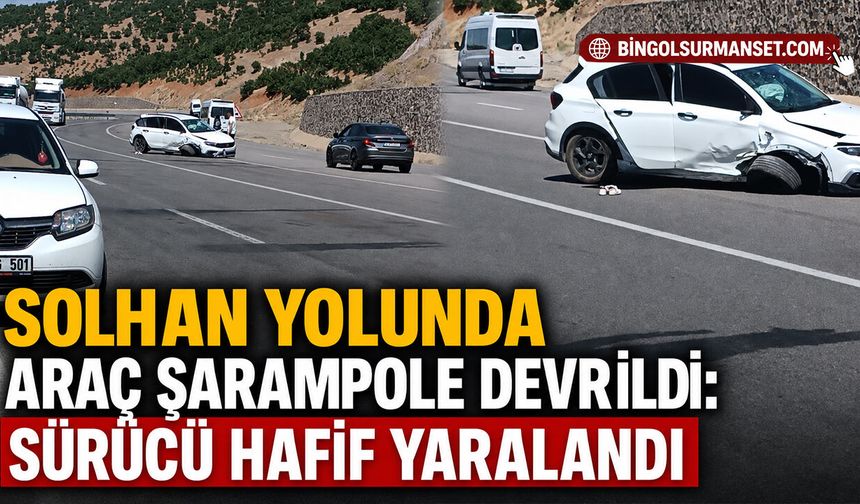 Solhan Yolunda Araç Şarampole Devrildi: Sürücü Hafif Yaralandı