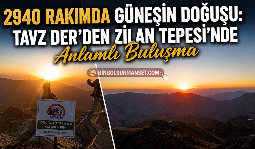 TAVZ Der’den 2.940 Rakımlı Zilan Tepesi’nde Anlamlı Buluşma
