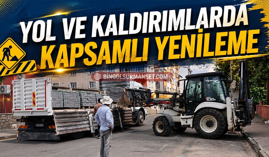 Yol ve Kaldırımlarda Kapsamlı Yenileme
