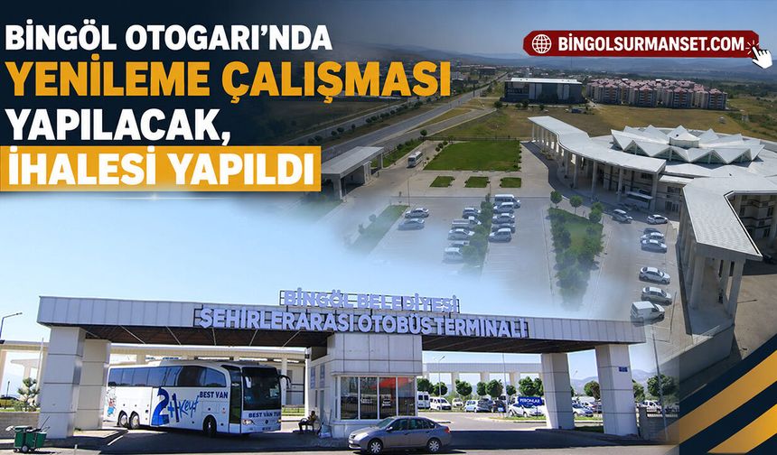 Bingöl Otogarı’nda Yenileme Çalışması Yapılacak