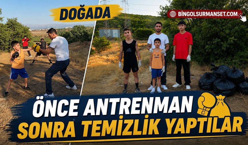 Doğada Önce Antrenman Sonra Temizlik Yaptılar