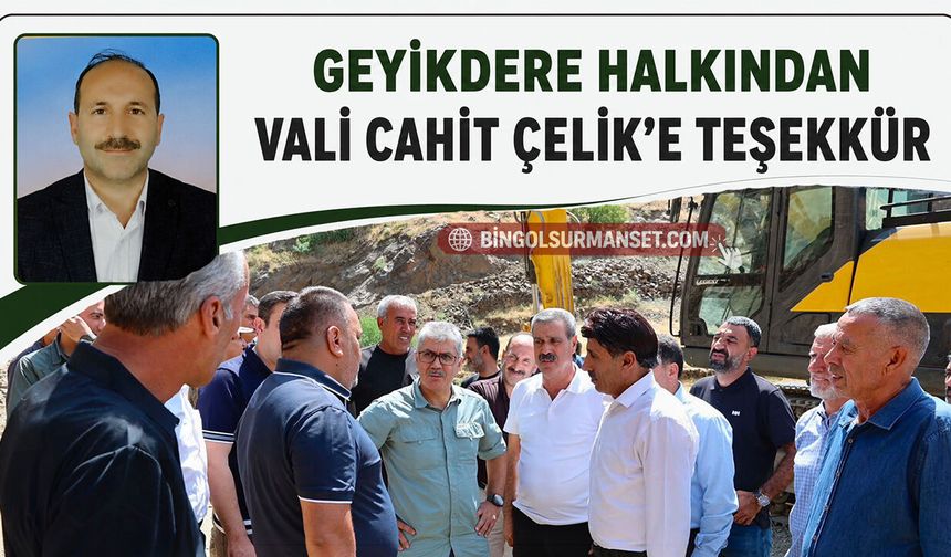 Geyikdere Halkından Vali Cahit Çelik’e Teşekkür