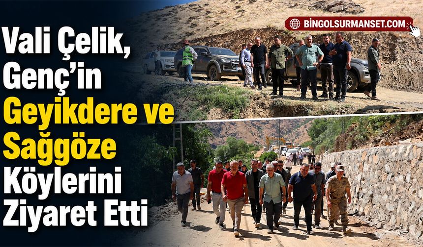 Vali Çelik, Genç’in Geyikdere ve Sağgöze Köylerini Ziyaret Etti