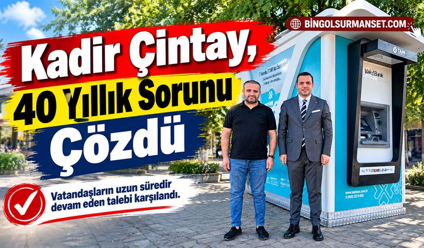 Kadir Çintay, 40 Yıllık Sorunu Çözdü