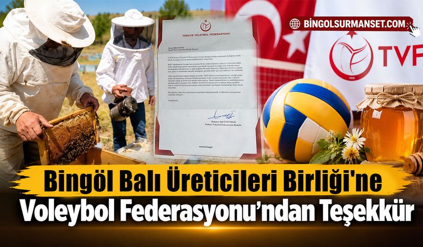 Voleybol Federasyonu’ndan Bingöl Balı Üreticileri Birliği'ne Teşekkür