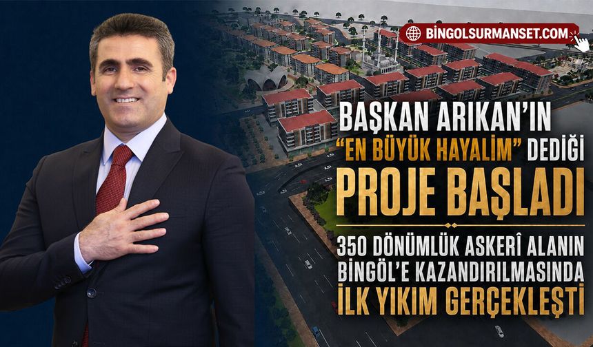 Bingöl’de 350 Dönümlük Tarihi Dönüşüm Başlıyor