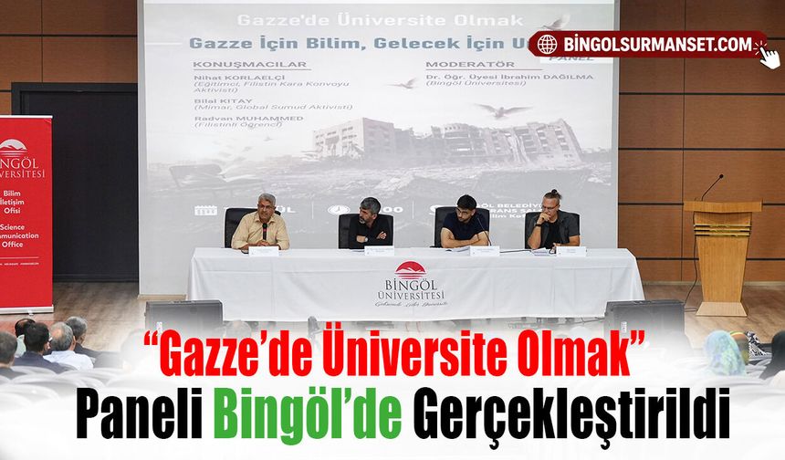 “Gazze’de Üniversite Olmak” Paneli Bingöl’de Gerçekleştirildi