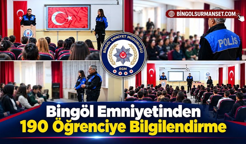 Bingöl Emniyetinden 190 Öğrenciye Bilgilendirme