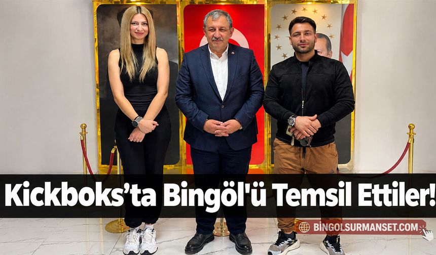 Kickboks’ta Bingöl'ü Temsil Ettiler!