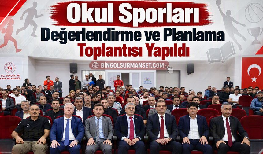 Okul Sporları Değerlendirme ve Planlama Toplantısı Yapıldı