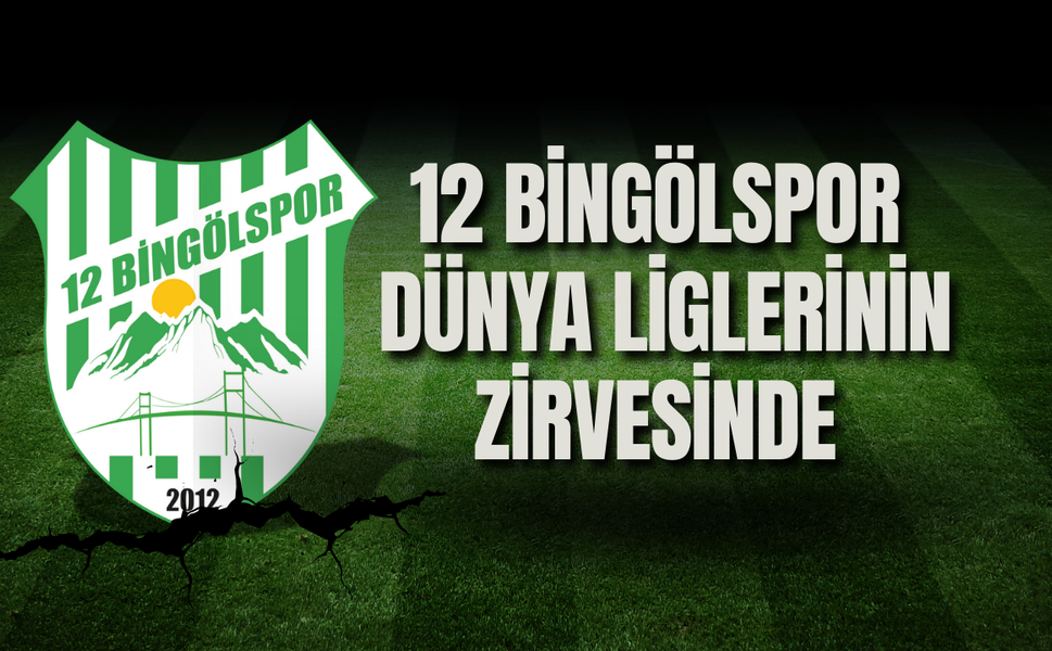 12 Bingölspor Dünya Liglerinin Zirvesinde: PSG’ye 25, Bayern Münih’e 30 Sıra Fark Attı