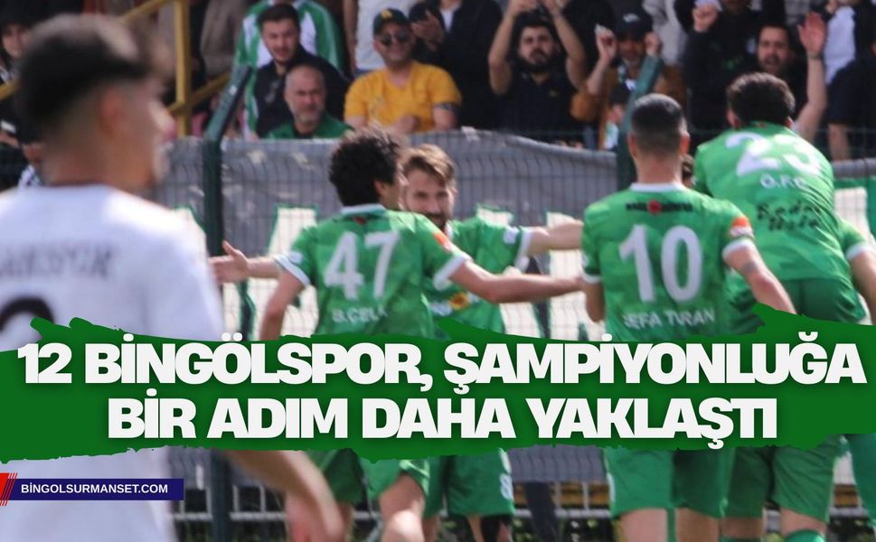 12 Bingölspor, Şampiyonluğa Bir Adım Daha Yaklaştı