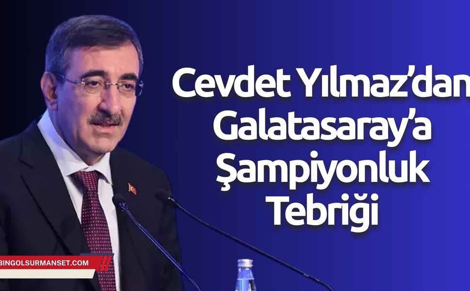 Cevdet Yılmaz’dan Galatasaray’a Şampiyonluk Tebriği