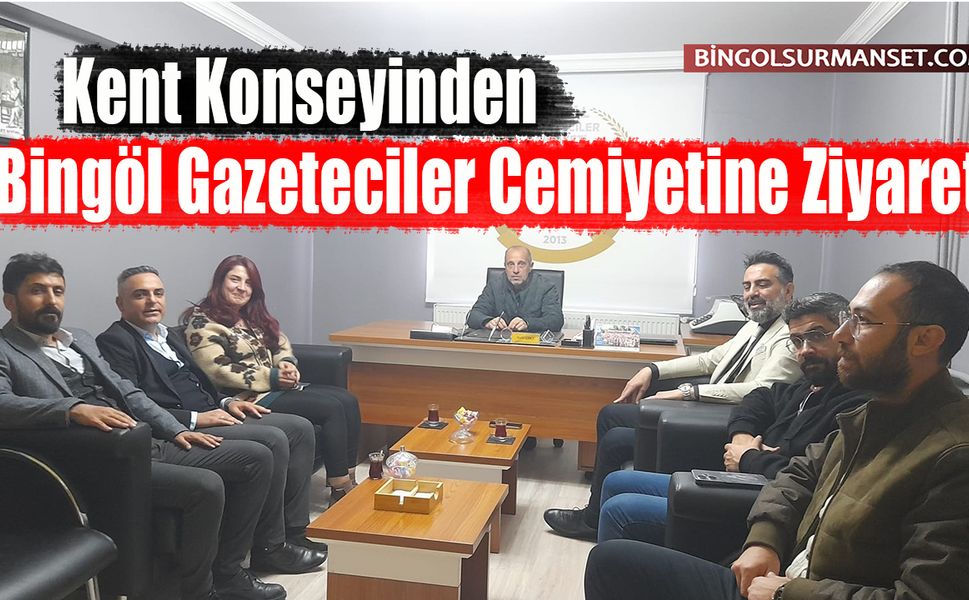 Kent Konseyinden Bingöl Gazeteciler Cemiyetine Ziyaret