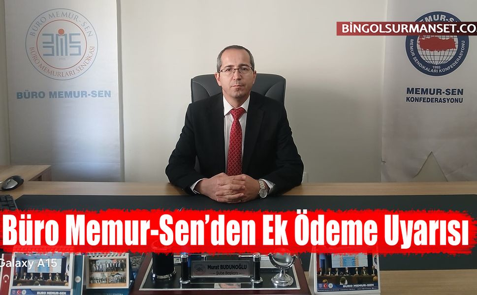 Büro Memur-Sen’den Ek Ödeme Uyarısı