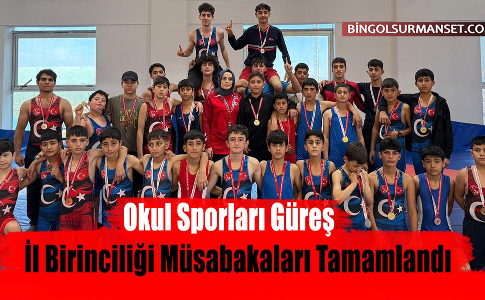 Okul Sporları Güreş İl Birinciliği Müsabakaları Tamamlandı