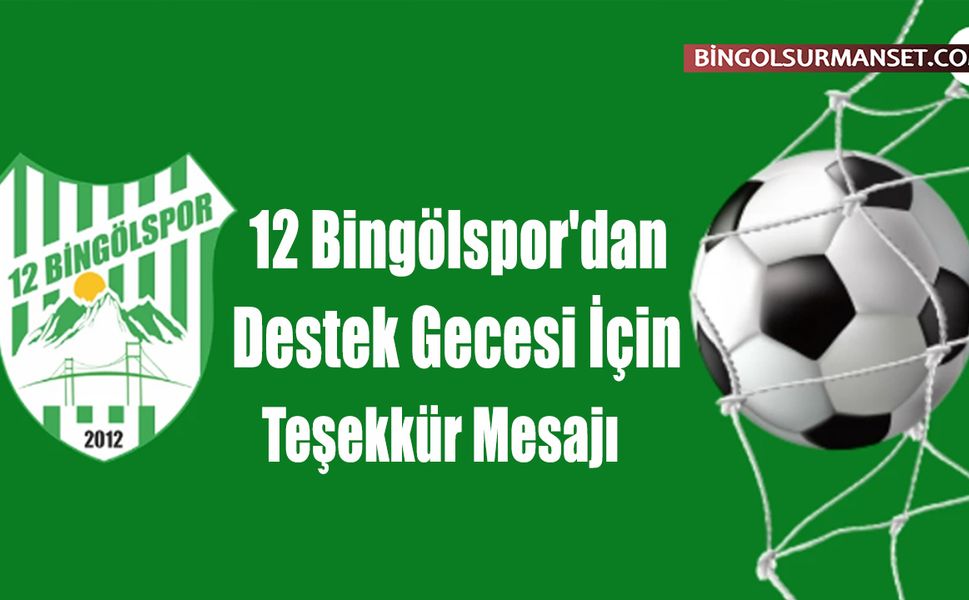 12 Bingölspor'dan Destek Gecesi İçin Teşekkür