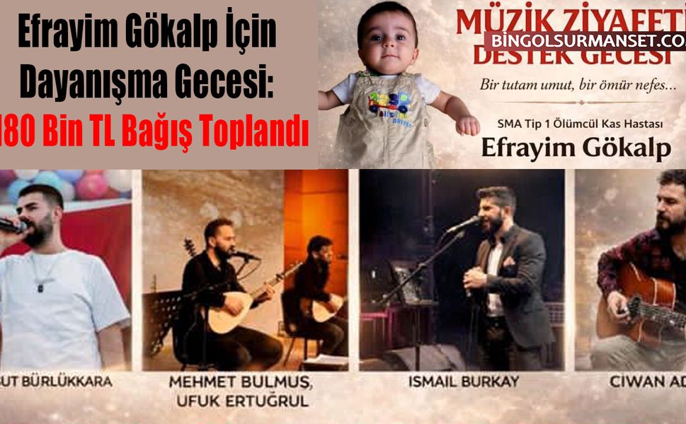 Efrayim Gökalp İçin Dayanışma Gecesi: 180 Bin TL Bağış
