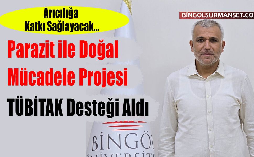 Parazit İle Doğal Mücadele Projesi TÜBİTAK Desteği Aldı