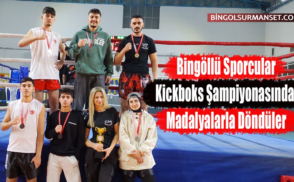 Bingöllü Sporcular Kickboks Şampiyonasından Madalyalarla Döndüler