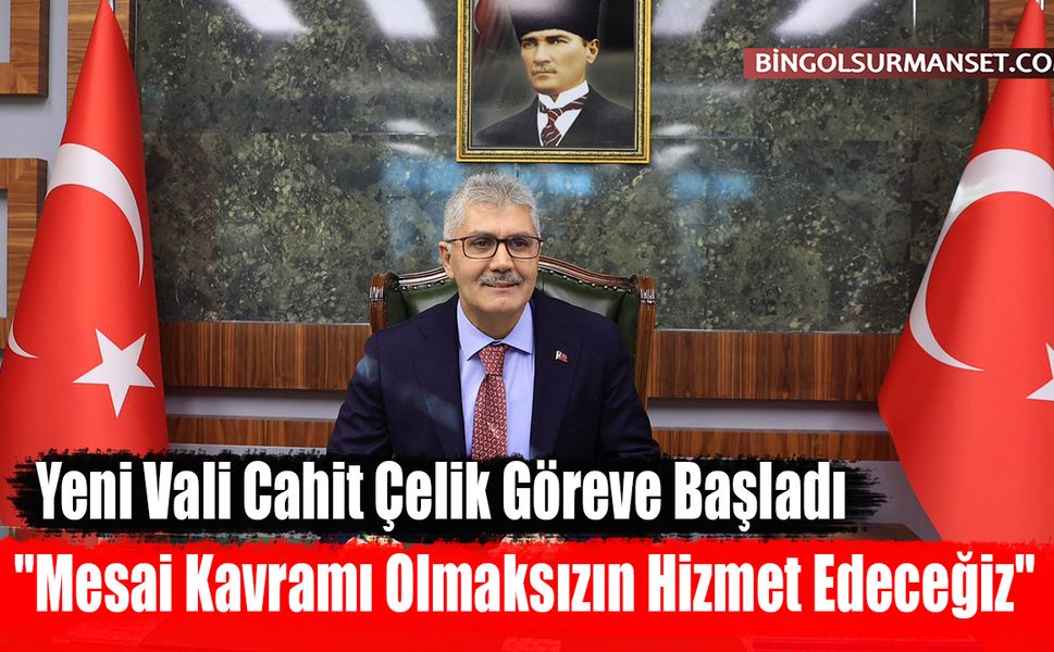 Yeni Vali Cahit Çelik Göreve Başladı