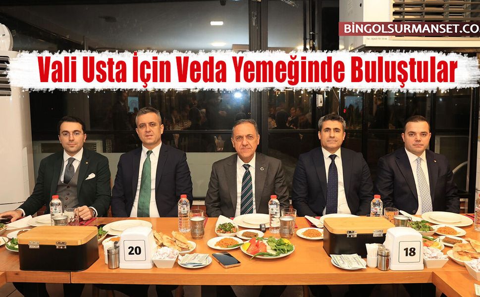 Vali Usta İçin Veda Yemeğinde Buluştular