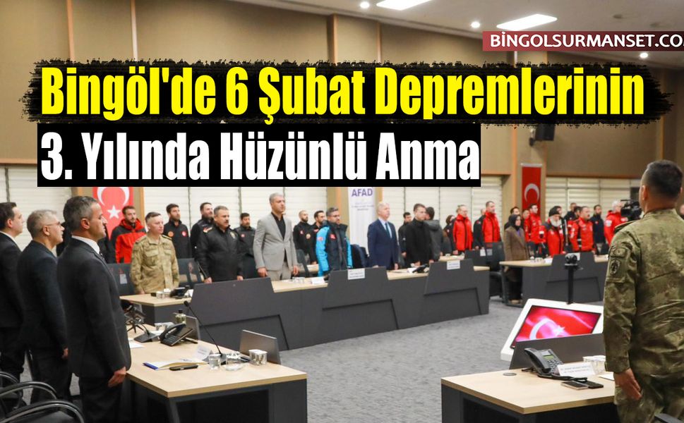 Bingöl'de 6 Şubat Depremlerinin 3. Yılında Hüzünlü Anma