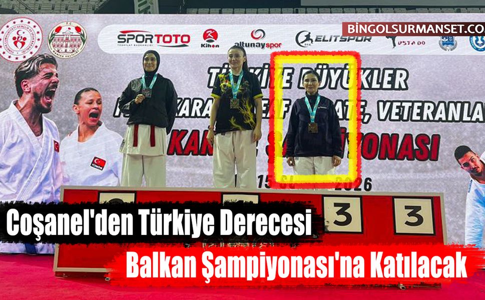 Coşanel'den Türkiye Derecesi: Balkan Şampiyonası'na Katılacak
