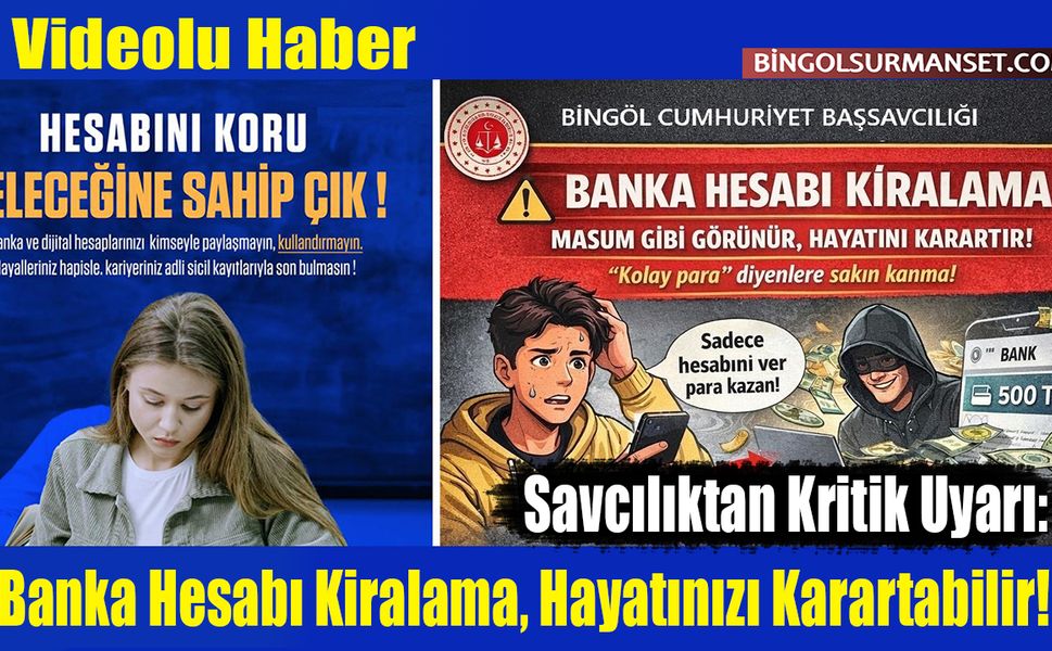 Savcılıktan Kritik Uyarı: Banka Hesabı Kiralama, Hayatınızı Karartabilir!