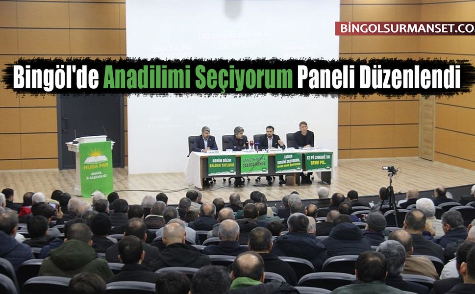 Bingöl'de Anadilimi Seçiyorum Paneli Düzenlendi