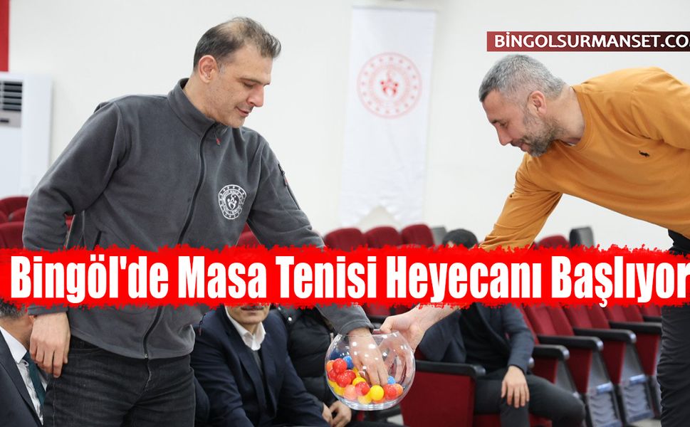 Bingöl'de Masa Tenisi Heyecanı Başlıyor